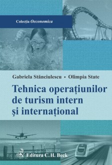 Tehnica operatiunilor de turism intern si international. CH Beck