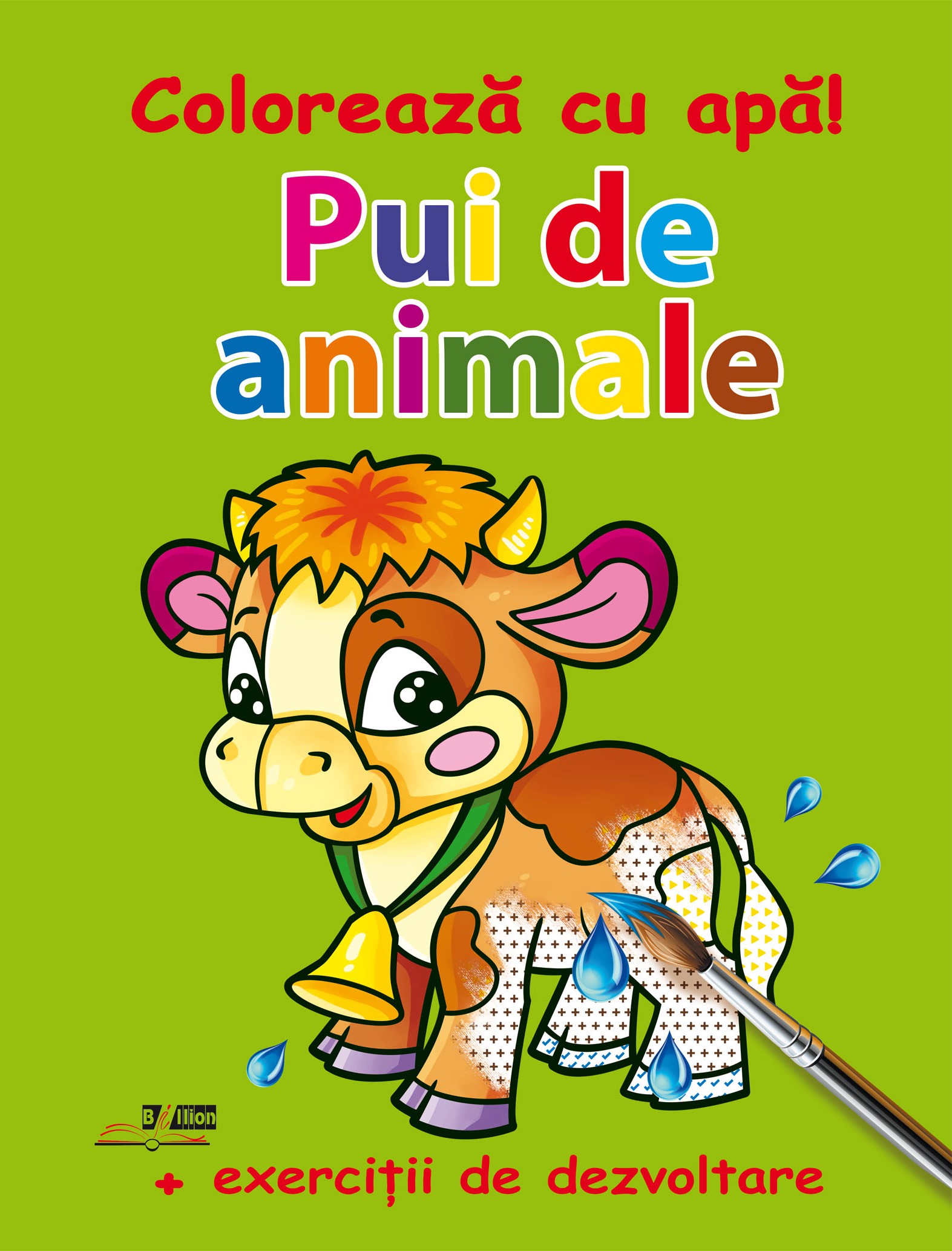 Coloreaza cu apa! Pui de animale +exercitii de dezvoltare. "BIBLION"