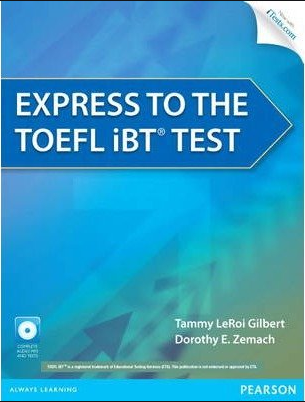 Pearson. EXPRESS to the TOEFL iBT® Test.