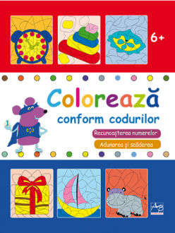 Coloreaza conform codurilor. Recunoasterea Numerelor. 6+. Alphabet