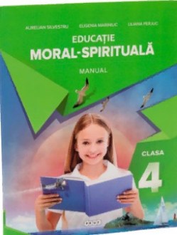 Educatie moral-spirituala. clasa 4. Prut