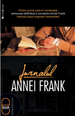 Jurnalul Annei Frank. 12 iunie 1942-1 august 1944. Humanitas