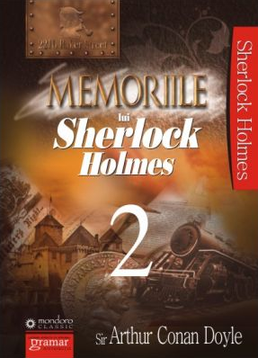 Memoriile lui Sherlock Holmes. vol. 2. Gramar