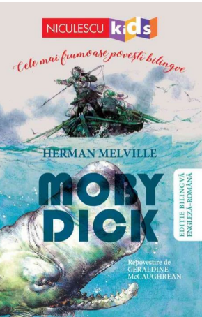 Moby Dick (Editie bilingva engleza-romana). Niculescu