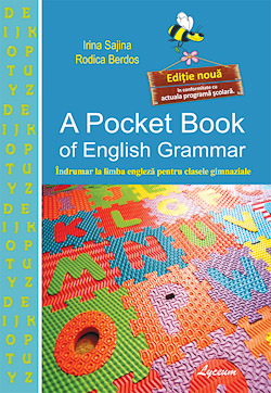 A Pocket Book of English Grammar. Indrumar lal limba engleza pentru clasele gimnaziale. Lyceum