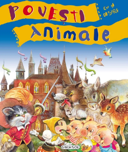Povesti cu si despre animale. Girasol