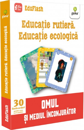 Educatie rutiera. Educatie ecologica. Gama