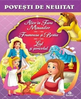 Alice in tara Minunilor. Frumoasa si Bestia. Leul si soricelul. Kreativ