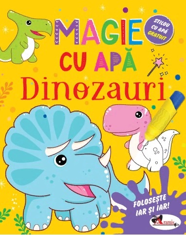 Magie cu apa. Dinozauri. Aramis