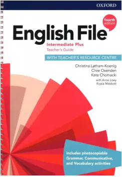 Oxford. English File. Intermediate Plus. Teacher's Guide