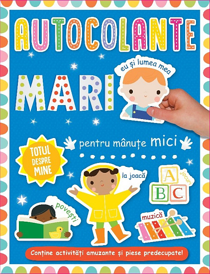 Autucolante mari pentru manute mici. Totul despre mine. Prut
