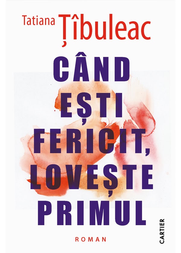 Cand esti fericit, loveste primul. Cartier